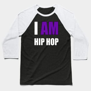 "I AM HIP HOP" PURPLE LETTER Baseball T-Shirt